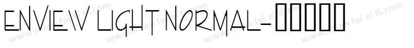 Enview Light Normal字体转换